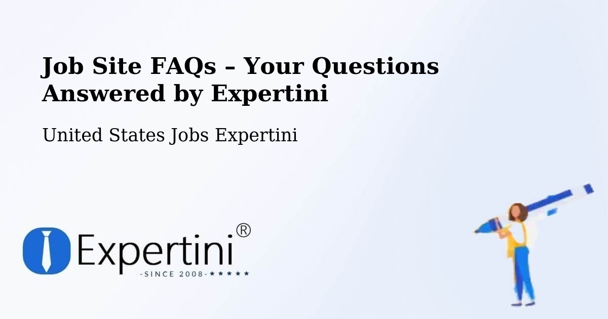 Job Site FAQs – Frequently Asked Questions – Pennington - Pennington, United States Jobs Expertini